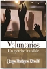 VOLUNTARIOS UN EJERCITO INVISIBLE, T. rustica - Enriquez Diaz, Jorge