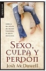 SEXO, CULPA Y PERDON - McDowell, Josh