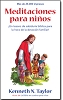 MEDITACIONES PARA NIÑOS bols - Taylor, Kenneth N.
