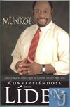 CONVIRTIENDOSE EN UN LIDER  - Myles Munroe